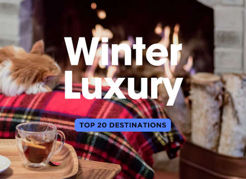 The Top 20 Destinations for Luxury Winter Vacations