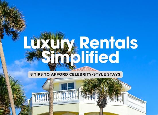 Champagne Taste, Budget Price: Celebrity-Style Rentals for Less