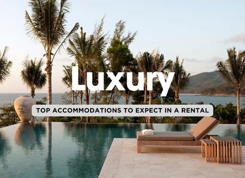 Top Accommodations to Expect in a Luxury House Rental